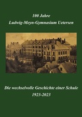Bild: "100 Jahre Ludwig-Meyn-Gymnasium - Die wechselvolle Geschichte einer Schule 1923-2023" - Schmidt & Klaunig