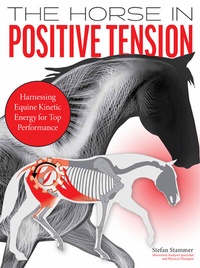 Abbildung von: The Horse in Positive Tension - FN Verlag