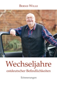 Abbildung von: Wechseljahre ostdeutscher Befindlichkeiten - BücherKammer