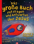 Cover: Das gro&szlig;e Buch mit Fragen und Antworten &uuml;ber Jesus - 3 L