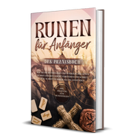 Abbildung von: Runen für Anfänger - Das Praxisbuch: Wie Sie die Mythologie und Symbolik der alten Schriftzeichen leicht verstehen und Schritt für Schritt in Ihrem Alltag anwenden - inkl. Anleitung zum Runenstellen - Edition Lunerion