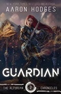 Cover: Guardian (Alfurian Chronicles, #2) - Aaron Hodges