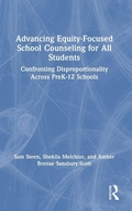 Cover: Advancing Equity-Focused School Counseling for All Students - Routledge