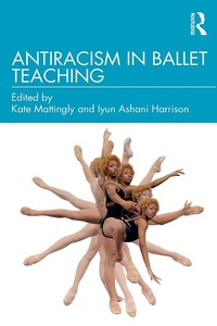 Abbildung von: Antiracism in Ballet Teaching - Taylor & Francis