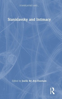 Enlarge image Cover: Stanislavsky and Intimacy - Routledge
