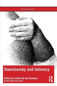 Enlarge image Cover: Stanislavsky and Intimacy - Routledge