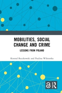 Abbildung von: Mobilities, Social Change and Crime - Taylor & Francis