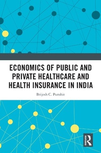 Abbildung von: Economics of Public and Private Healthcare and Health Insurance in India - Taylor & Francis