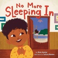 Cover: No More Sleeping In - Little Bee Books