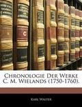 Cover: Chronologie Der Werke C. M. Wielands (1750-1760). - Nabu Press