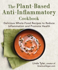 Enlarge image Cover: The Plant-Based Anti-Inflammatory Cookbook - Skyhorse Publishing