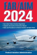 Cover: FAR/AIM 2024: Up-to-Date Federal Aviation Regulations / Aeronautical Information Manual - Simon + Schuster LLC