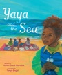 Cover: Yaya and the Sea - Simon + Schuster LLC