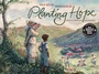 Cover: Planting Hope - Atheneum Books for Young Readers