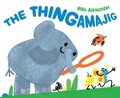 Cover: The Thingamajig - Simon & Schuster Books for Young Readers