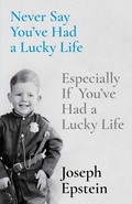 Cover: Never Say You've Had a Lucky Life - Free Press