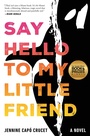 Cover: Say Hello to My Little Friend - Simon + Schuster LLC