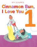 Cover: Cinnamon Bun, I Love You 1 - Beach Lane Books