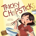 Cover: Tricky Chopsticks - Atheneum Books for Young Readers