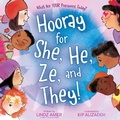 Cover: Hooray for She, He, Ze, and They! - Simon & Schuster Books for Young Readers