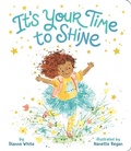 Cover: It's Your Time to Shine - Little Simon
