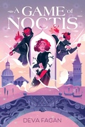 Cover: A Game of Noctis - Atheneum Books for Young Readers