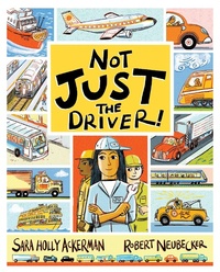 Enlarge image Cover: Not Just the Driver! - Beach Lane Books