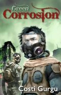 Cover: Green Corrosion - Distributed By Ingram Spark