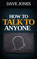 Cover: How to Talk to Anyone - Dave Jones
