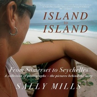 Abbildung von: Island to Island - From Somerset to Seychelles: Photograph Collection - Cranthorpe Millner Publishers