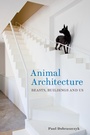 Cover: Animal Architecture - Reaktion Books