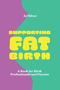 Abbildung von: Supporting Fat Birth - Jessica Kingsley Publishers