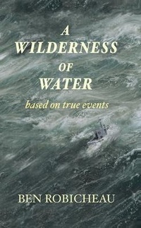 Enlarge image Cover: A Wilderness of Water - Moose House Publications