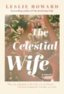 Cover: The Celestial Wife - Simon + Schuster LLC