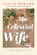 Cover: The Celestial Wife - Simon & Schuster