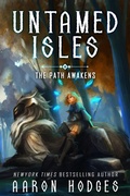Cover: Untamed Isles: The Path Awakens - Aaron Hodges