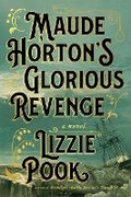 Cover: Maude Horton's Glorious Revenge - Simon & Schuster