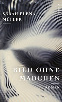 Enlarge image Cover: Bild ohne Mädchen - Limmat Verlag