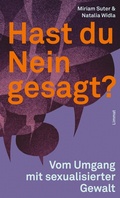 Cover: Hast du Nein gesagt? - Limmat Verlag