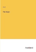 Cover: The Negro - Anatiposi Verlag