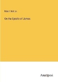 Cover: On the Epistle of James - Anatiposi Verlag