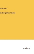 Cover: On the Epistle of James - Anatiposi Verlag