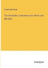 Enlarge image Cover: The Debatable Land between this World and the Next - Anatiposi Verlag