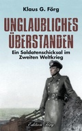 Cover: Unglaubliches &uuml;berstanden - Edition F&ouml;rg