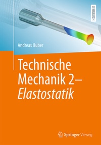 Abbildung von: Technische Mechanik 2 - Elastostatik - Springer Vieweg