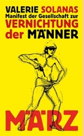 Cover: Manifest der Gesellschaft zur Vernichtung der M&auml;nner - M&Auml;RZ Verlag