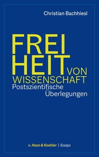 Abbildung von: Freiheit von Wissenschaft - v. Hase & Koehler