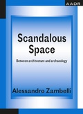 Cover: Scandalous Space - AADR - Art Architecture Design Research