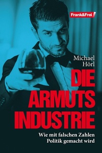 Enlarge image Cover: Die Armutsindustrie - Verlag Frank&Frei
