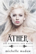 Cover: &Auml;ther - Der Fantasy Bestseller GRATIS - Von Morgen Verlag